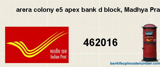 Postal Pin Code Number Of Arera Colony E5 Apex Bank D Block Madhya Pradesh