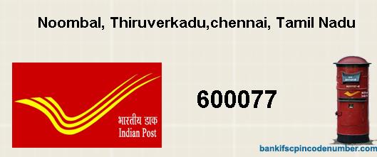 Postal pin code number of Noombal, Thiruverkadu,chennai, Tamil Nadu