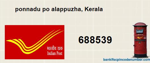 Postal pin code number of ponnadu po alappuzha, Kerala